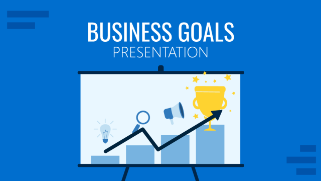 How to Create a Business Goals Presentation