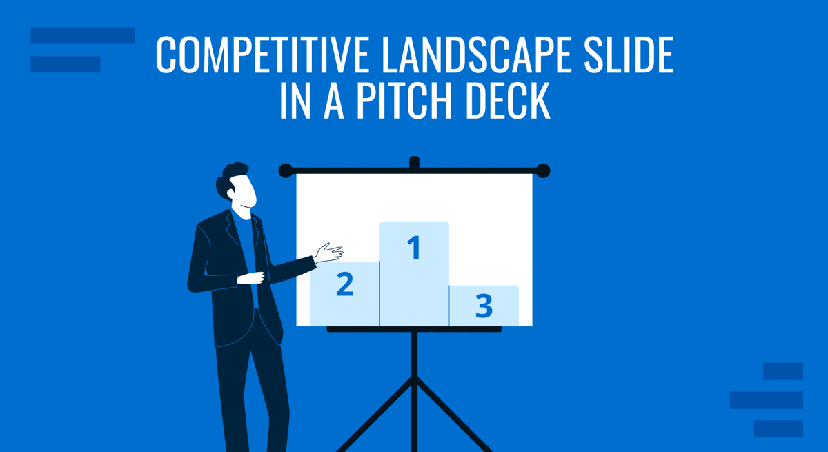 How to Create & Present a Competitive Landscape Slide for Your Pitch Deck