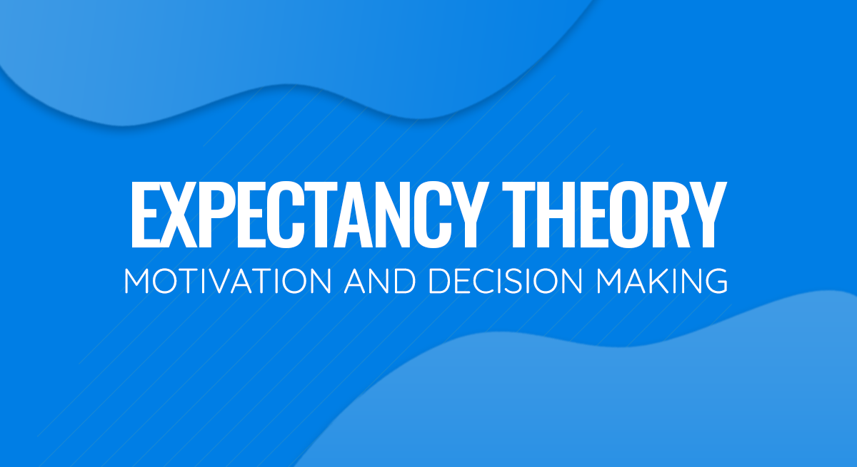 Expectancy Theory PowerPoint Template Expectancy Theory of Motivation and Decision Making PPT Template