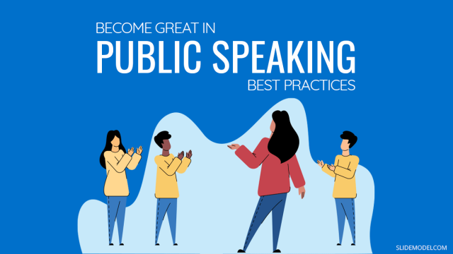 How to Become Great in Public Speaking: Presenting Best Practices