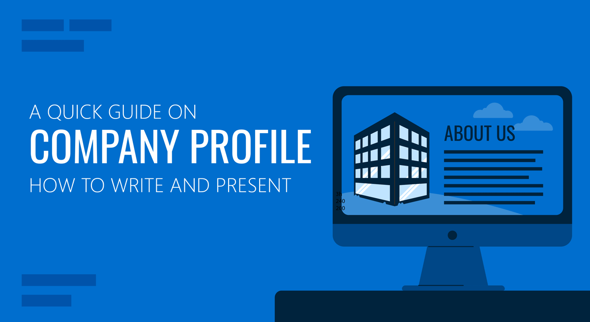 How To Make a Company Profile Presentation with Examples and Templates
