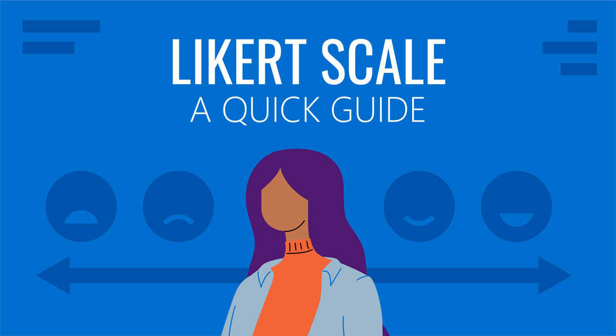 Likert Scale: A Quick Guide on Gauging your Customers' Satisfaction