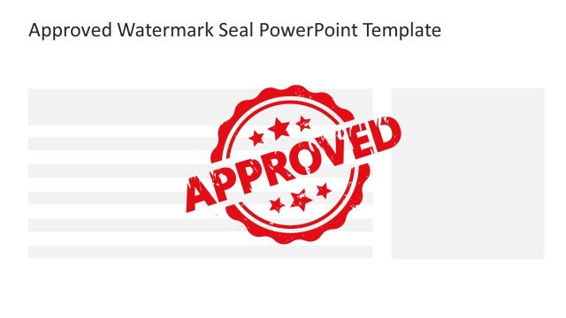 Approved Watermark Seal PowerPoint Slide