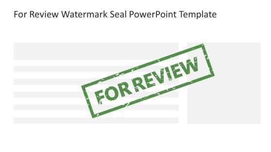 For Review Watermark Seal PowerPoint Template