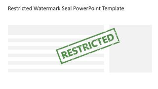 Restricted Watermark Seal PowerPoint Slide