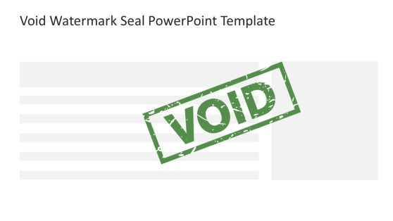 Void Seal Green Color PPT