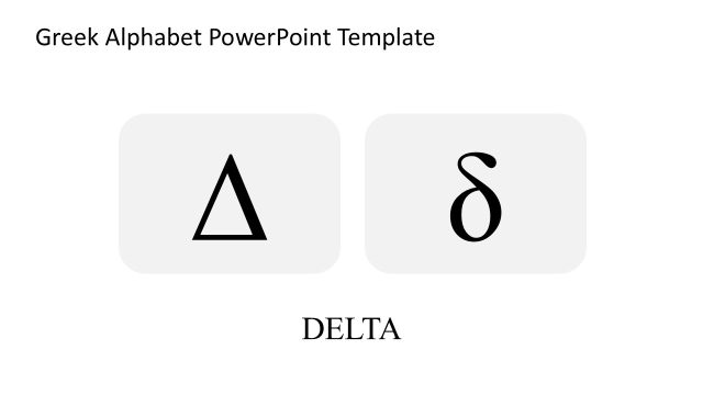 Slide for Letter Delta – Greek Alphabet PPT Template