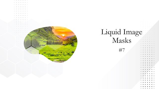 Style 6 of Animated Liquid Image Mask PowerPoint