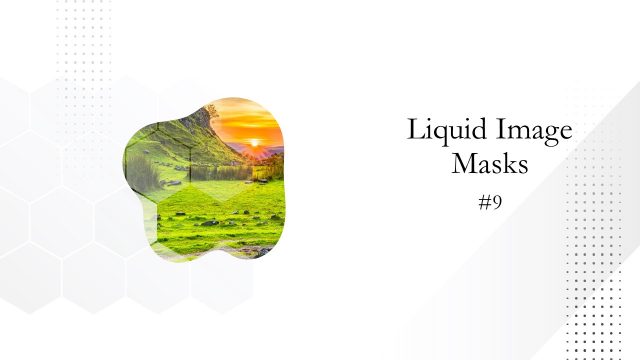 Style 8 of Animated Liquid Image Mask PowerPoint