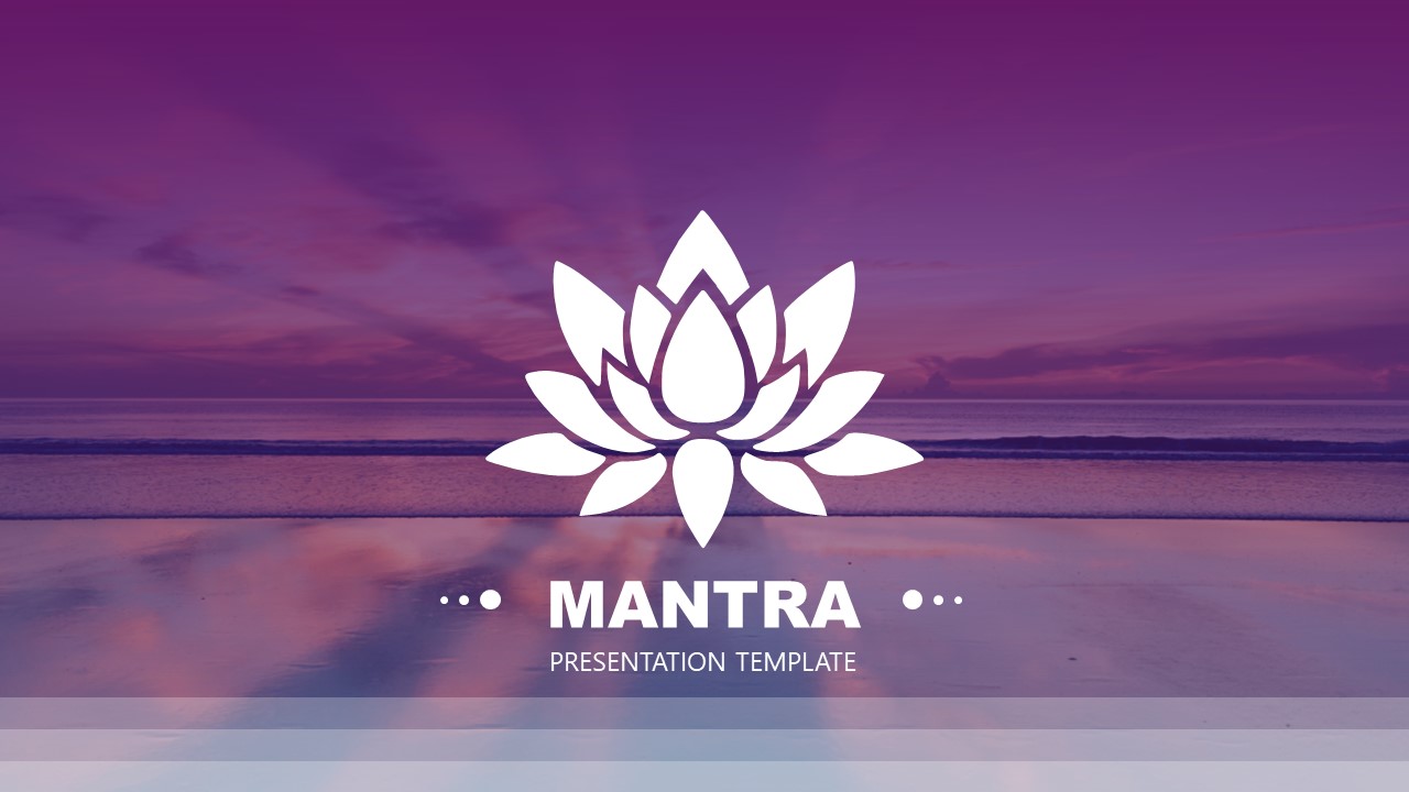 Theme of Mantra PowerPoint 