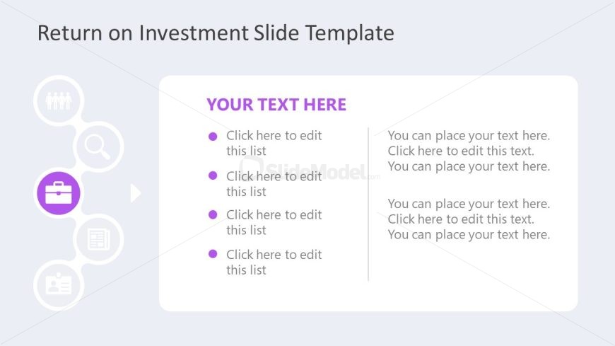 Return on Investment Slide with Placeholder Text