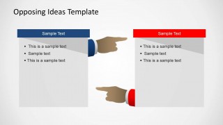 Opposing Ideas with Hand and Finger Slide