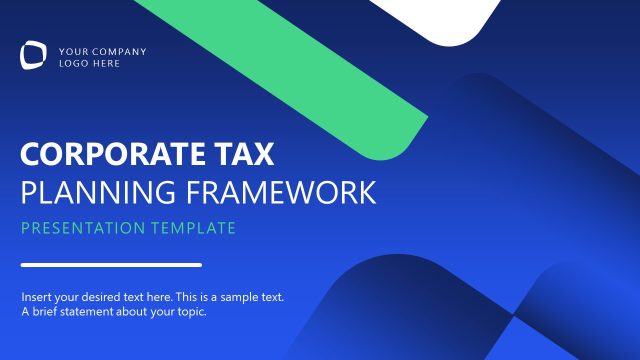 Editable Corporate Tax Planning PPT Template