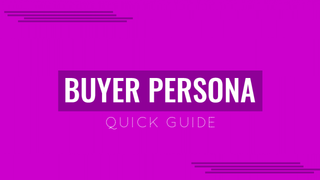 A Quick Guide to Buyer Personas Analysis