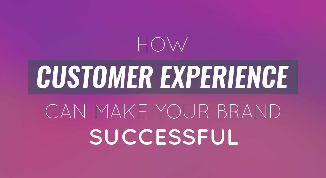 How Customer Experience Can Make Your Brand Successful Slidemodel - 