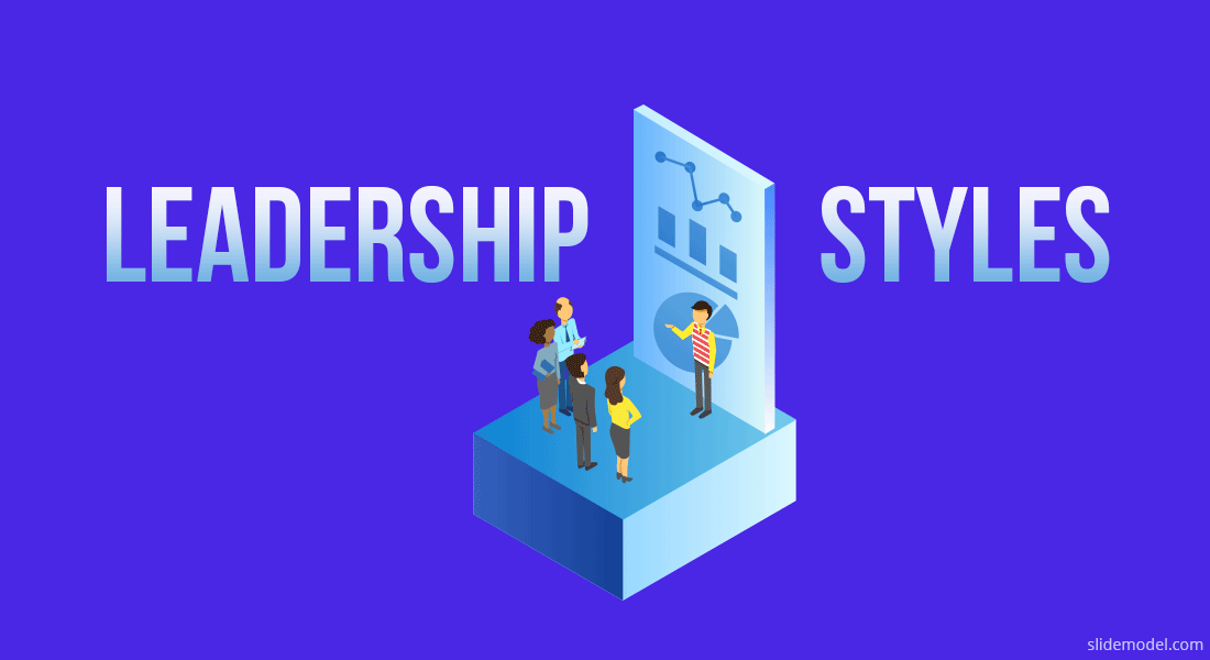 Leadership Styles What Type Of Style Should You Adopt Slidemodel