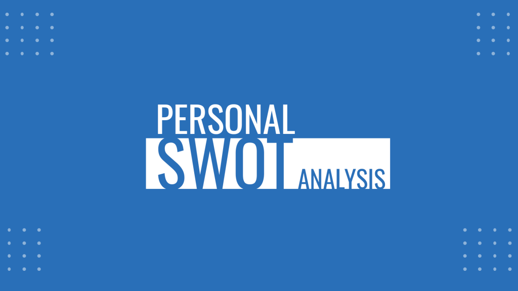 personal swot analysis examples for students essay