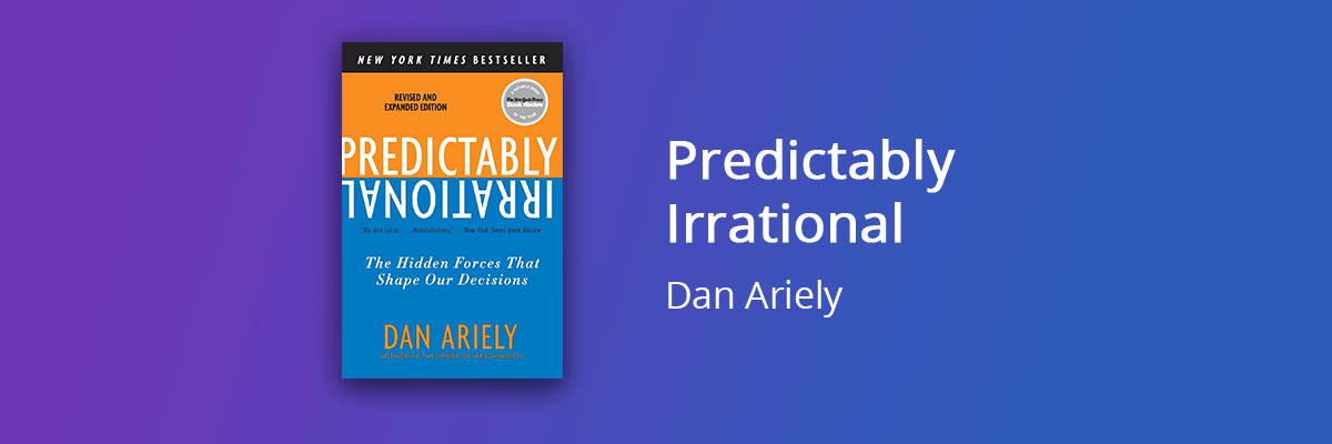 Predictably Irrational Dan Ariely