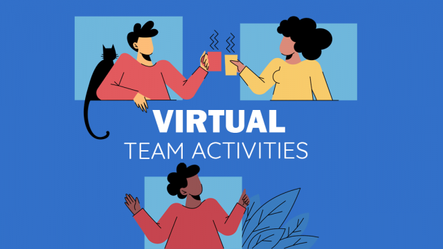 Virtual Team Activities: Tips and tricks to engage your team
